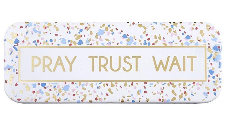 Pray Trust Wait Plaque