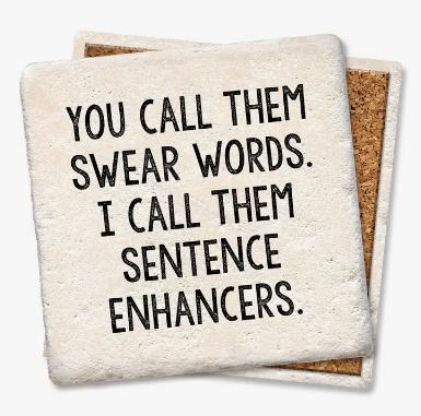 You Call Them Swearwords Coaster