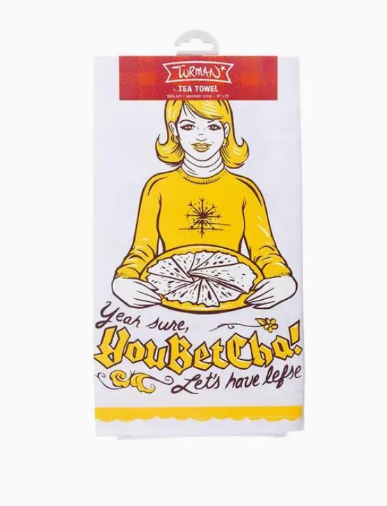 Yeah Sure, You Betcha Tea Towel