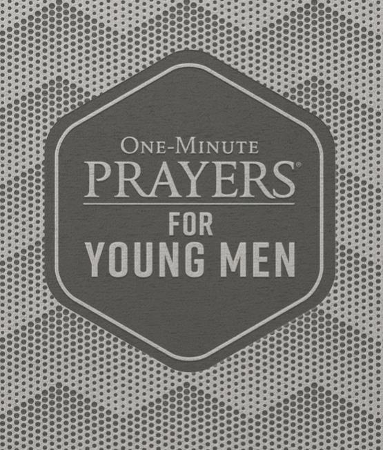 One Minute Prayers for Young Men