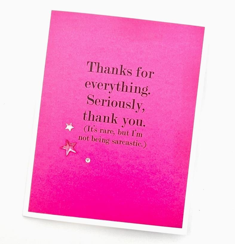 Seriously, Thank You Card