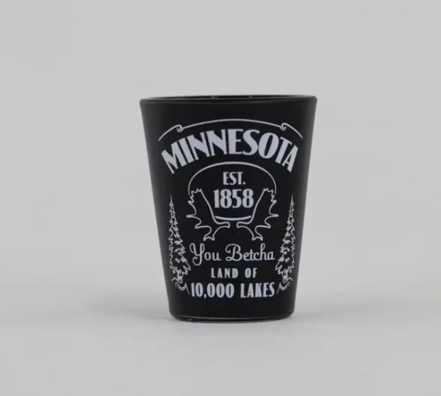 MN You Betcha Shot Glass