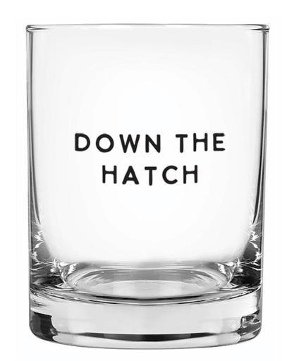 Down the Hatch DOF Glass