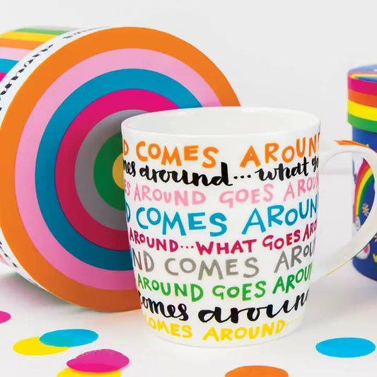 What Goes Around Comes Around Mug