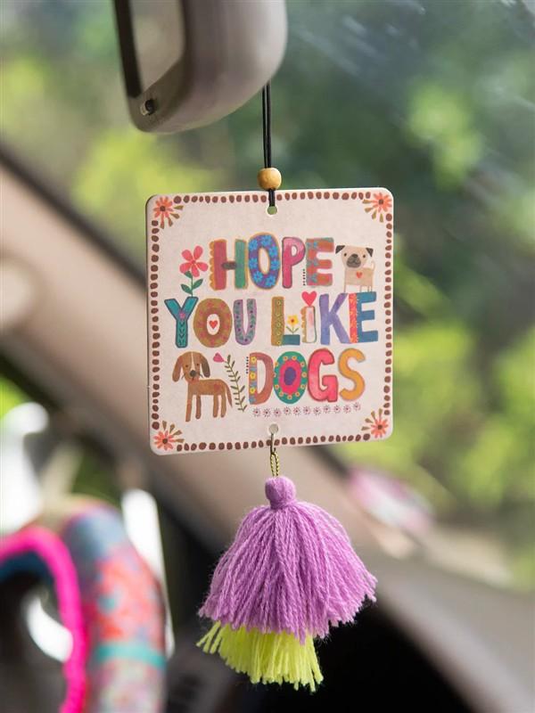 Hope You Like Dogs Car Air Freshner