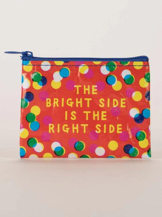 Bright Side is Right Side Coin Purse