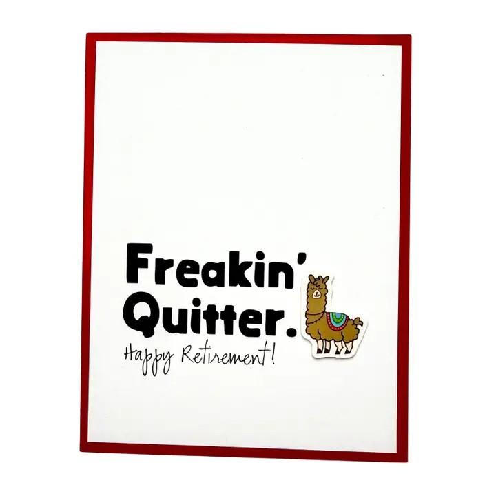 Freakin’ Quitter Retire Card