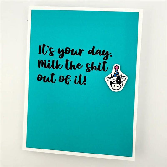 Milk the Shit Out of It Congrats Birthday Card