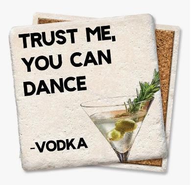 Trust Me You Can Dance Coaster