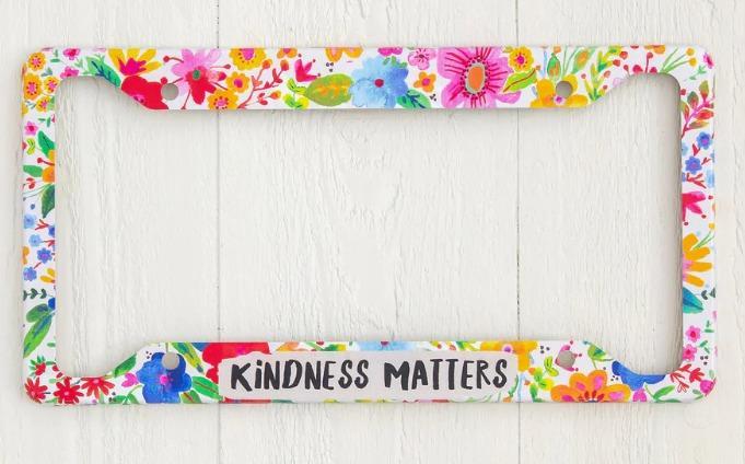 License Plate Cover - Kindness Matters