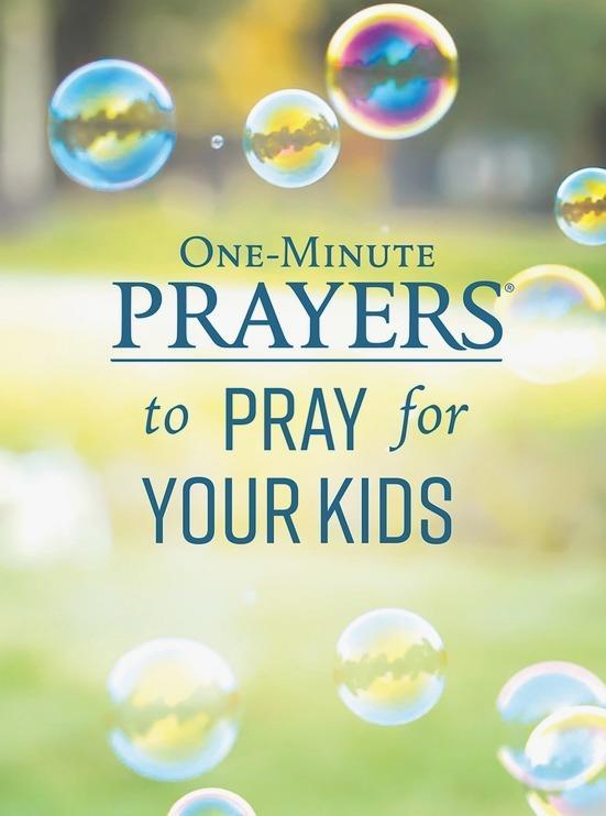 One-Minute Prayers for Your Kids