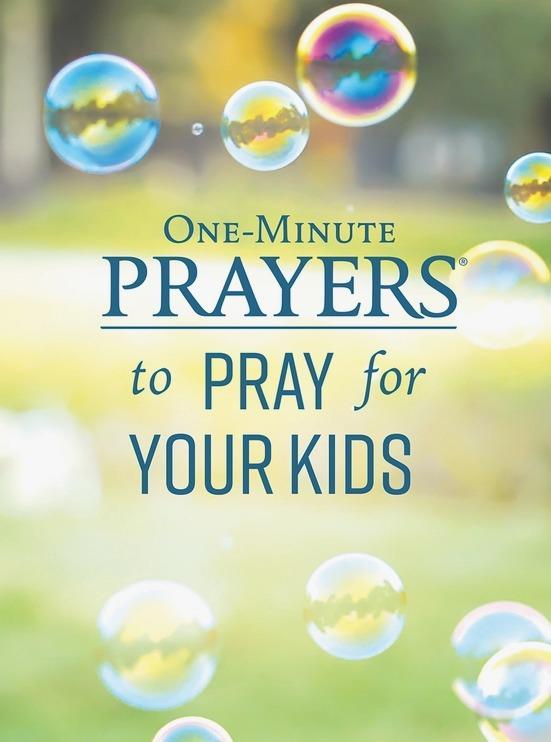 One-Minute Prayers Your Kids