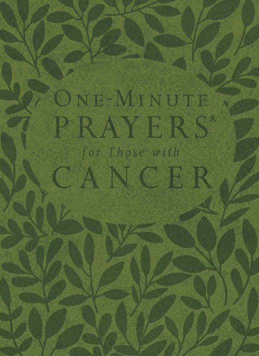 One-Minute Prayers for Cancer