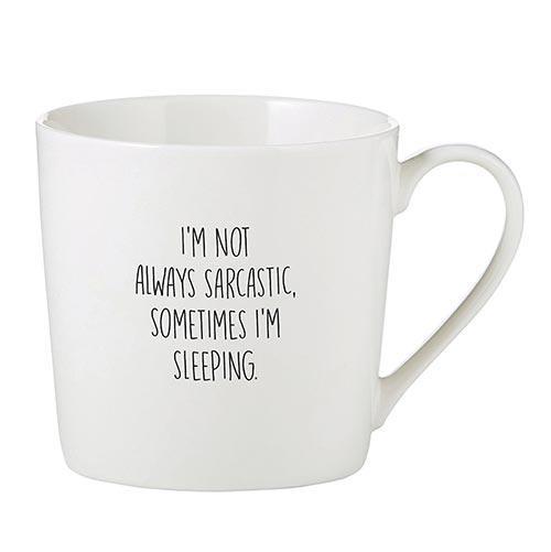 Not Always Sarcastic Mug