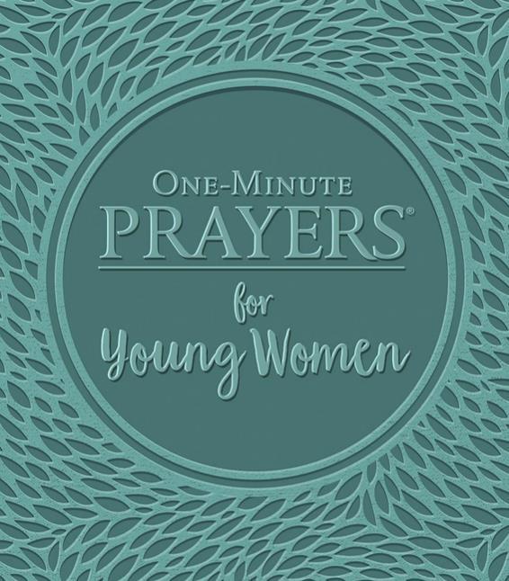 One Minute Prayers for Young Women