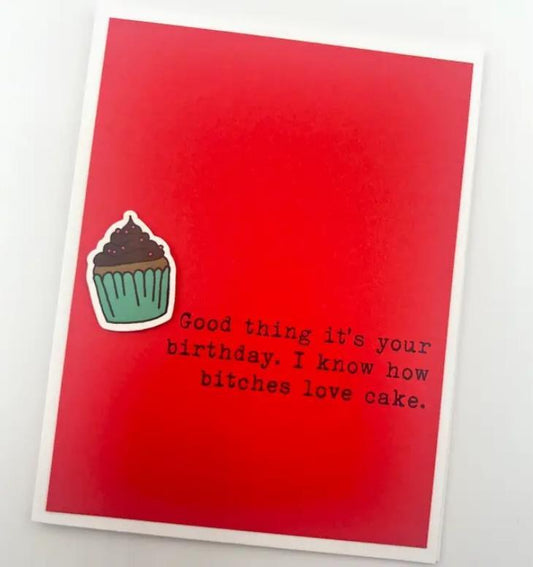 Bitches Love Cake Card