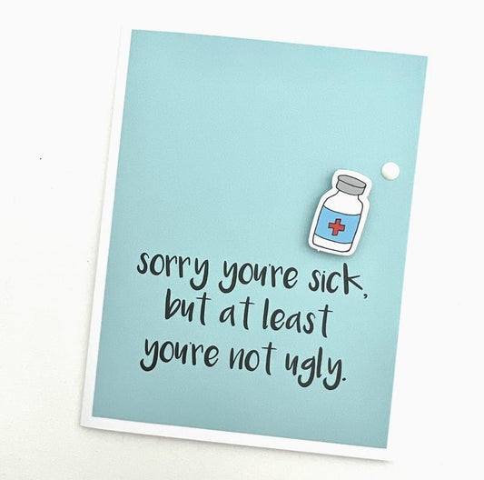 Sorry You're Sick Card