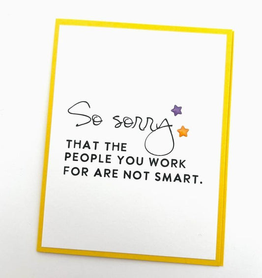 People you Work for are not Smart Card