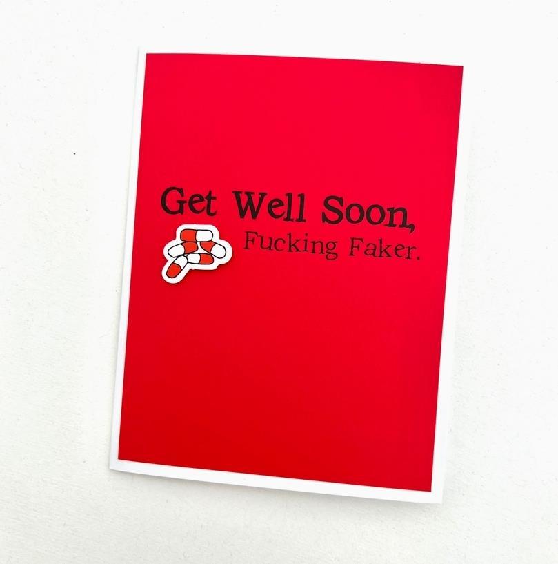 Get Well F*cking Faker Card