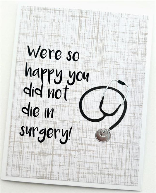 Happy You Didn't Die Card