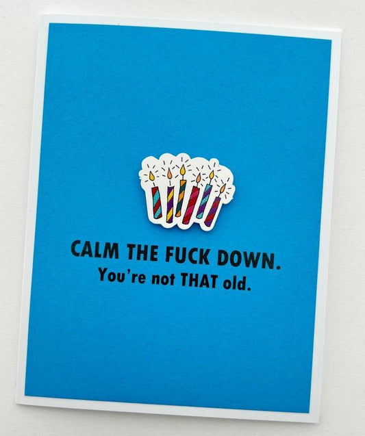 Calm The F*ck Down Card