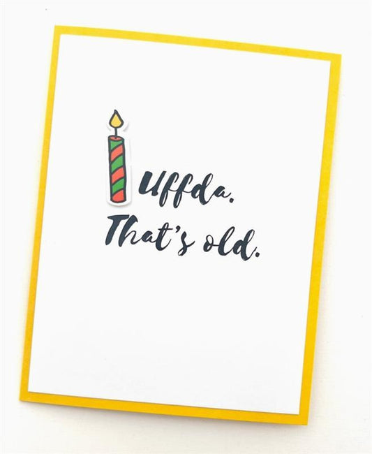 Uffda Thats Old Card