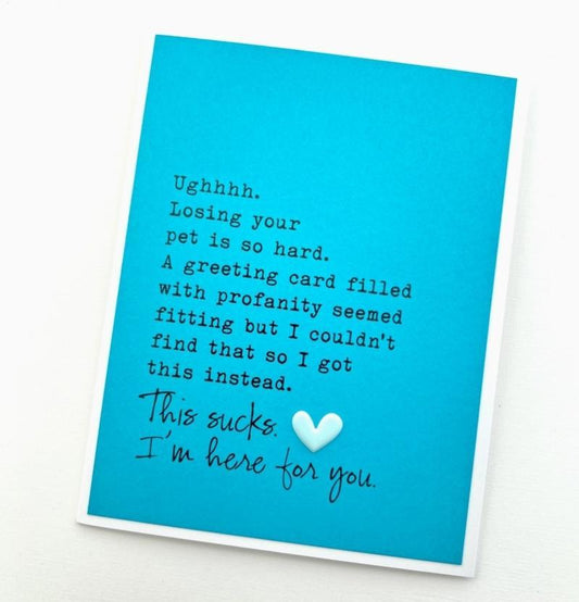 Losing your Pet is so Hard Card