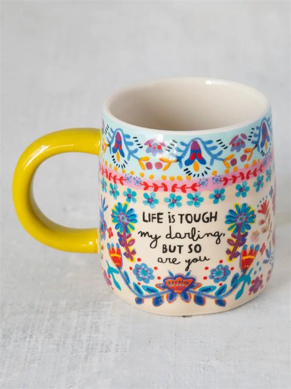 Life Is Tough Darling Mug