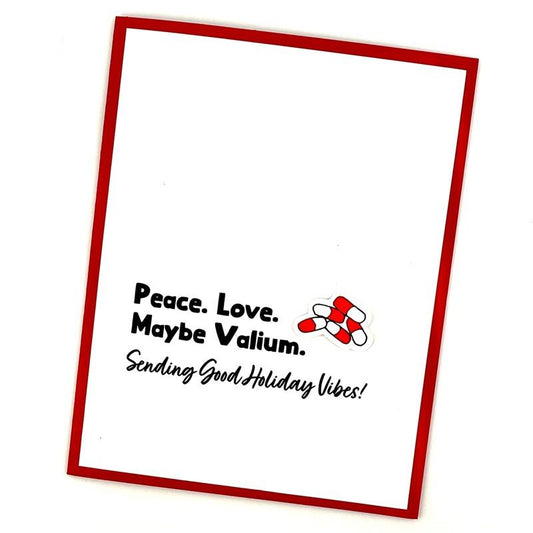 Peace Love Valium Card