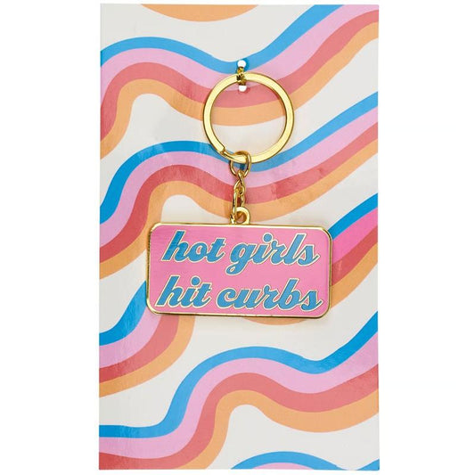 Hot Girls Hit Curbs Keychain