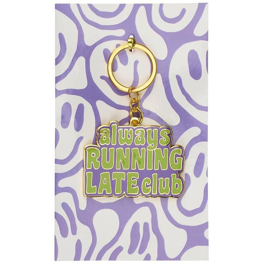 Always Running Late Club Keychain