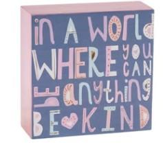 Be Kind Box Sign